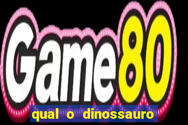 qual o dinossauro mais fraco